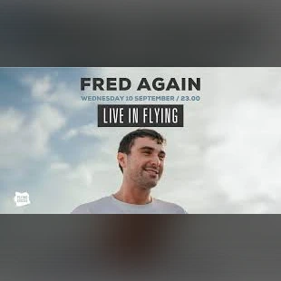 FRED AGAIN LIVE @ Flying Circus